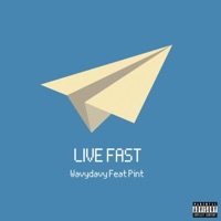 Live Fast (feat. Pint) - Single - WavyDavy
