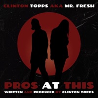 pros at this (feat. TITUS TOPPS) - Single - Clinton Topps aka Mr. FRESH