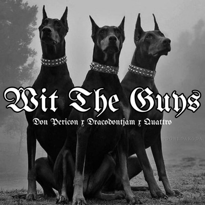 Wit the Guys (feat. Quattro & Dracodontjam) - Single