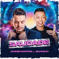 Saudade - Single - Jander Martins & Silfarley O Rei da Seresta