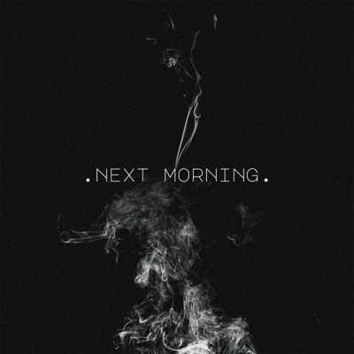 NEXT MORNING - Single