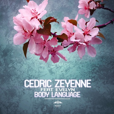 Body Language (Remixes) [feat. Evelyn] - EP