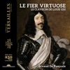 François Constantin  Le fier virtuose. Le clavecin de Louis XIII