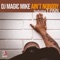 Ain't Nobody (feat. T-Pain) - DJ Magic Mike lyrics