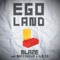 Egoland (feat. Baccoucha & Ile Co) - Blaze lyrics