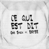 One Shock - Ce qui est dit (feat. Enyse)
