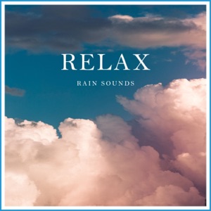 Relax Rain Sounds
