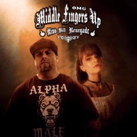 Middle Fingers Up - Single - R3N3G4D3 & Webb-Hill