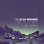 The Zephyr Remembers (Ambient Mix) artwork