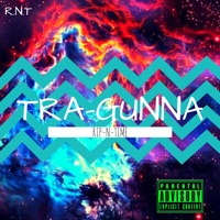 Rip - N - Time - Tra Gunna