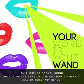 Your Word Is Your Wand (Unabridged)