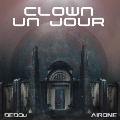 Clown un jour (feat. DEDOu) - Single