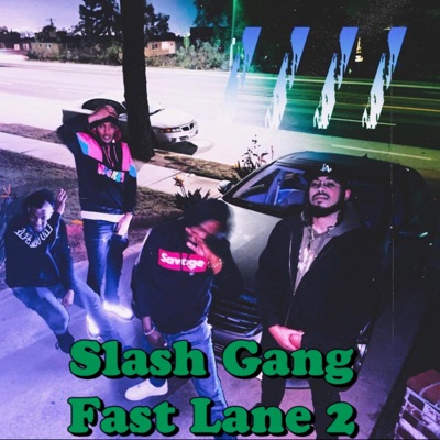 Slash Gang Fast Lane 2