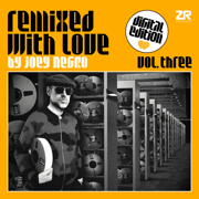 Remixed with Love by Joey Negro, Vol. 3 - Dave Lee