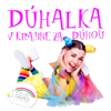 Bublinky - Dúhalka