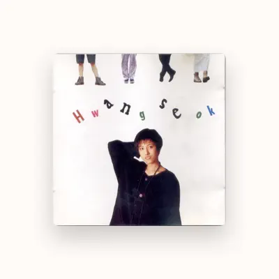 Listen to 황세옥, watch music videos, read bio, see tour dates & more!