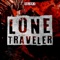 Lone Traveler (feat. GODZtheDon) - GalickZ lyrics