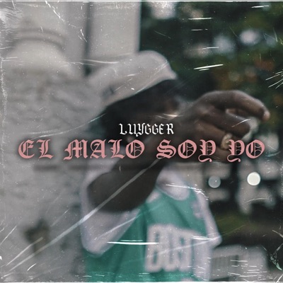 El Malo Soy Yo - Single