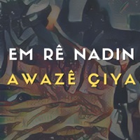 Em Rê Nadin - Single - Awaze Çiya