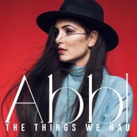 The Things We Had - Single - Abbi