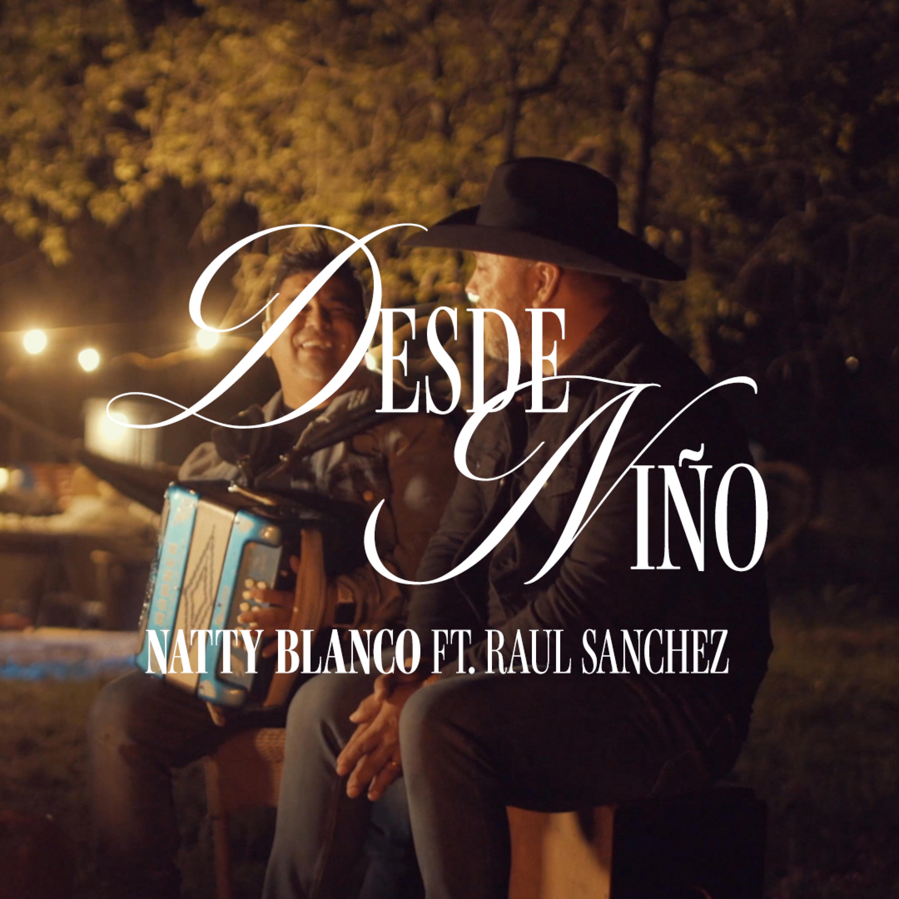 Desde Niño (feat. Raul Sanchez) - Single