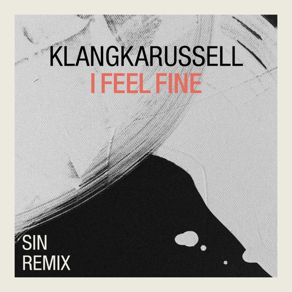 I Feel Fine (SIN Remix) - EP