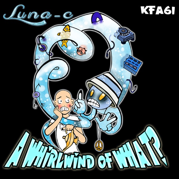 A Whirlwind of What? - EP