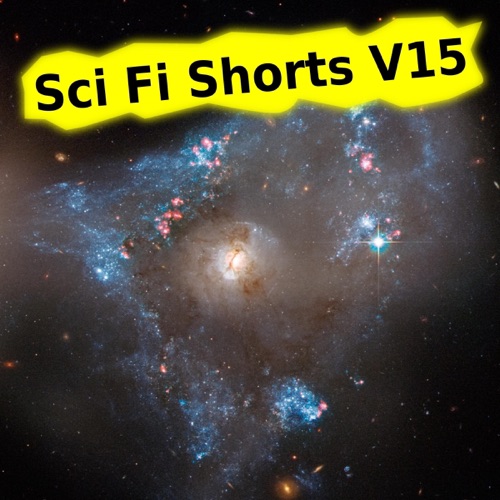 Sci Fi Shorts, Volume 15 (Unabridged) cover