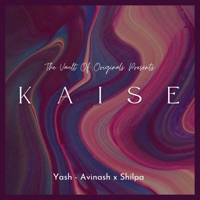 Kaise (feat. Shilpa Surroch & Avinash Chouhan) - Single - Yash Chauhan