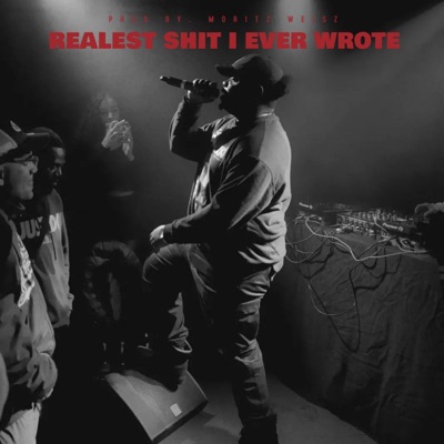 REALEST SHIT I EVER WROTE - Single