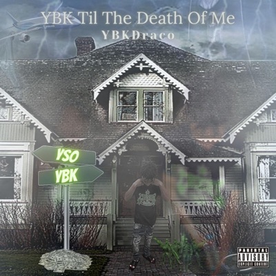 YBK Til the Death of Me - EP