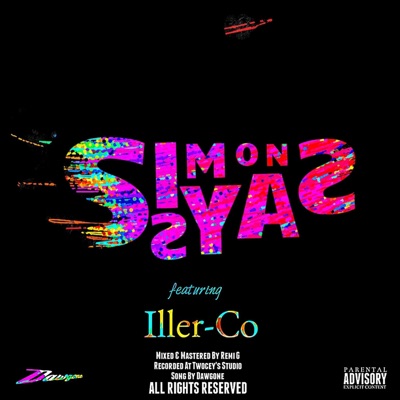 Simon Says (feat. Iller-Co) - Single