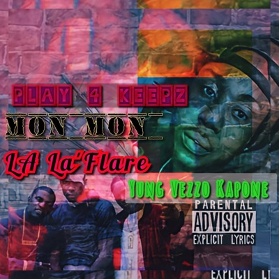 Play 4 Keepz (feat. Monmon & La La'Flare) - Single