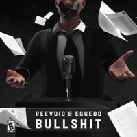 Bullshit - Single - Reevoid & Eggedd