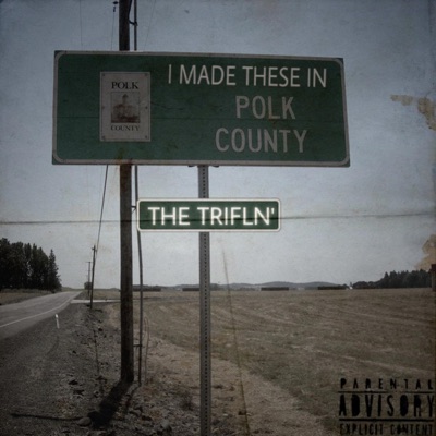 I Made These In Polk County - Single