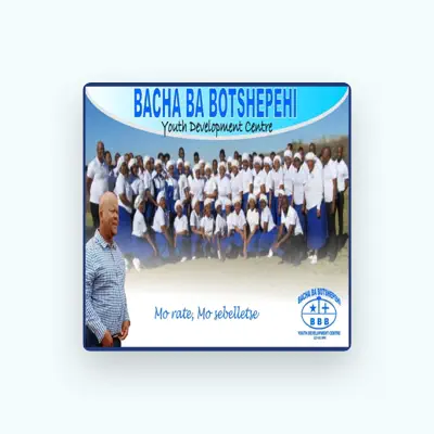 Listen to Bacha Ba Botshepehi Youth Development Centre, watch music videos, read bio, see tour dates & more!