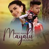 Mero Maya Mayalu Hajurlai - Single