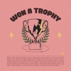 Won A Trophy (with BUMKEY) - Single