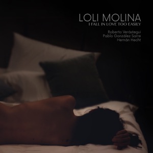 I Fall In Love Too Easily (feat. Hernan Hecht, Pablo Gonzalez Sarre & Roberto Verástegui) - EP