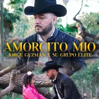 Amorcito Mio - Single - Jorge Guzman Y Su Grupo Elite
