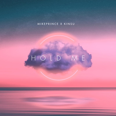 Hold Me (feat. Kinsu) - Single