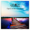 Opera of the Wasteland - EP - Roselia