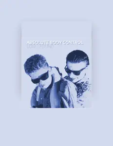 Listen to Absolute Body Control, watch music videos, read bio, see tour dates & more!