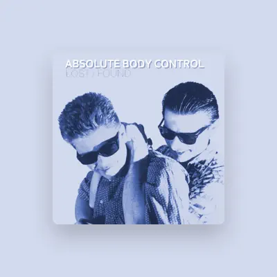 Listen to Absolute Body Control, watch music videos, read bio, see tour dates & more!