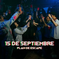 15 de Septiembre - Single - Plan de Escape