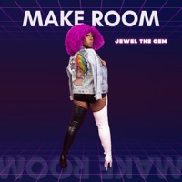 Make Room - Single - Jewel the Gem