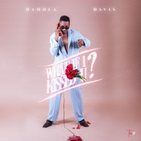 What If I Kissed U? - EP - Damola Davis
