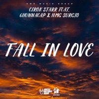 Fall in love (feat. HMG Surgio & 6hunnacap) - Single - Cirok Starr