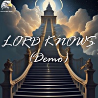 LORD KNOWs (Demo) - Single - APEX Sounds