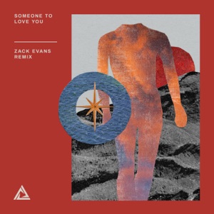 Someone to Love You (Zack Evans Remix) [feat. Brooke Williams] - Single